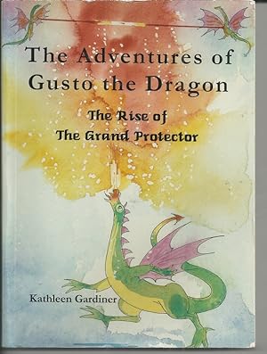 The Adventures of Gusto the Dragon: The Rise of the Grand Protector