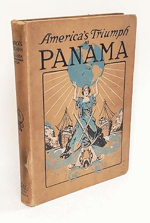 Immagine del venditore per America's Triumph at Panama venduto da Queen City Books