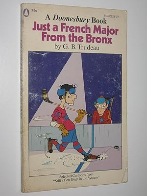Image du vendeur pour Just a French Major from the Bronx - Doonesbury Series mis en vente par Manyhills Books
