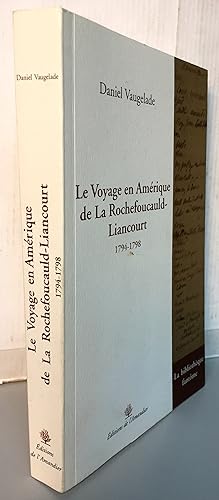 Seller image for Le voyage en Amrique de La Rochefoucauld-Liancourt (1794-1798) for sale by Librairie Thot