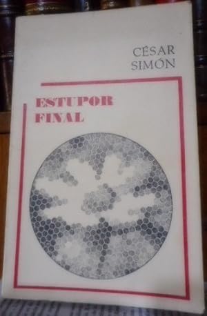 ESTUPOR FINAL ( CON SUBRAYADOS Y ANOTACIONES EN LÁPIZ)