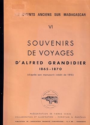 Souvenirs de voyages d'Afred Grandidier 1865-1870