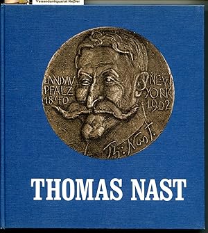 Thomas Nast : Ein Landauer, der amerikanische Geschichte zeichnete und machte