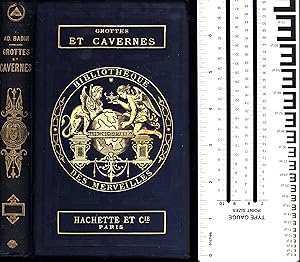 Image du vendeur pour Grottes Et Cavernes / Bibliotheque des Merveilles / Troisieme Edition / Premiere Partie / Traditions Religieuses et Historiques mis en vente par Cat's Curiosities