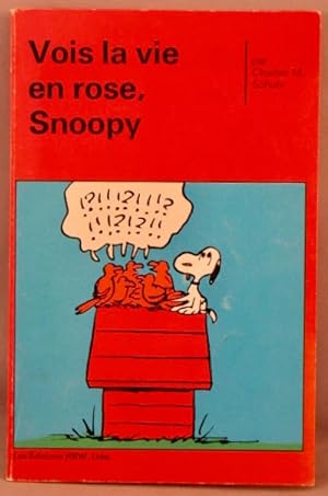 Image du vendeur pour Vois Le Vie en Rose, Snoopy. mis en vente par Bucks County Bookshop IOBA