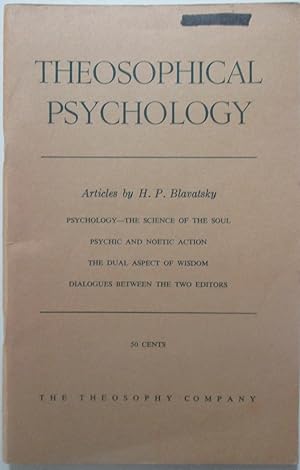 Theosophical Psychology. Articles by H.P. Blavatsky