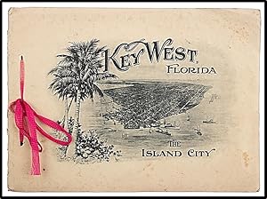 [Florida History] Souvenir of Key West, Florida: The Island City [1916]