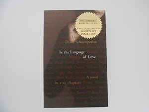 Imagen del vendedor de In the Language of Love: A Novel in 100 Chapters a la venta por Lindenlea Books