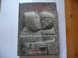 Imagen del vendedor de Gods of myth and stone : phallicism in Japanese folk religion a la venta por Gebrauchtbcherlogistik  H.J. Lauterbach