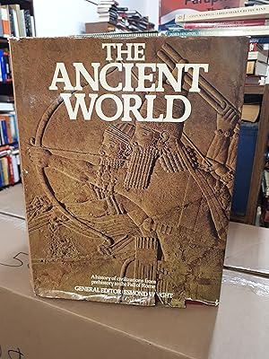 THE ANCIENT WORLD A History of Civilizations from Prehistory to the Fall of Rome