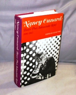 Nancy Cunard: Brave Poet, Indomitable Rebel 1896-1965. Edited by Hugh Ford.