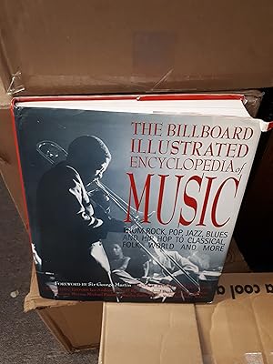 THE BILLBOARD ILLUSTRATED ENCYCLOPEDIA OF MUSIC , from Rock, Pop, Jazz, Blues and Hip Hop to Clas...