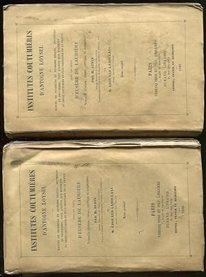 Institutes Coutumieres, 2 Volumes Manuel De Plusieurs Et Diverses Regles, Sentences Et Proverbes,...