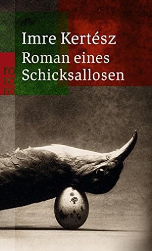 Bild des Verkufers fr Roman eines Schicksallosen : Roman. Aus dem Ungar. von Christina Viragh / Rororo ; 22576 zum Verkauf von Antiquariat Buchhandel Daniel Viertel