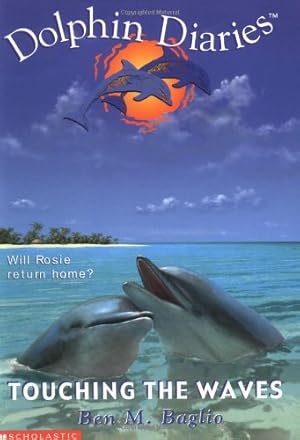 Imagen del vendedor de Touching the Waves (Dolphin Diaries) a la venta por Antiquariat Buchhandel Daniel Viertel