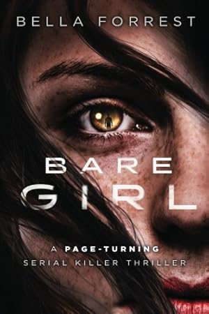 Seller image for Bare Girl: A page-turning serial killer thriller (Inspector Erin Bond, Band 1) for sale by Antiquariat Buchhandel Daniel Viertel