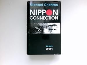 Bild des Verkufers fr Nippon-Connection : Roman. Aus dem Amerikan. bers. von Michaela Grabinger. zum Verkauf von Antiquariat Buchhandel Daniel Viertel