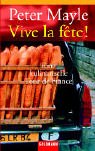 Immagine del venditore per Vive la fte! : eine kulinarische Tour de France. Aus dem Engl. von Ursula Bischoff / Goldmann ; 45396 venduto da Antiquariat Buchhandel Daniel Viertel