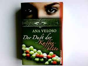 Seller image for Der Duft der Kaffeeblte : Roman. WeltbildTaschenbuch for sale by Antiquariat Buchhandel Daniel Viertel
