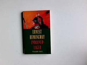 Seller image for Indianerlager : Nick-Adams-Stories. Dt. von Annemarie Horschitz-Horst und Richard K. Flesch / Rororo ; 22069 for sale by Antiquariat Buchhandel Daniel Viertel