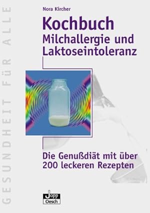 Bild des Verkufers fr Kochbuch Milchallergie und Laktoseintoleranz : die Genudit mit ber 200 leckeren Rezepten. [Zeichn.: Heidi Jopp] / Gesundheit fr alle zum Verkauf von Antiquariat Buchhandel Daniel Viertel