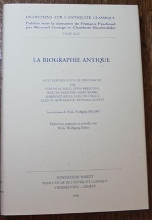 Bild des Verkufers fr La Biographie Antique Huit exposes suivis de discussions. Vandoeuvres-Genve, 25-29. Aout 1997 zum Verkauf von Antiquariat im OPUS, Silvia Morch-Israel