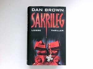 Sakrileg : Thriller. Aus dem Amerikan. von Piet van Poll