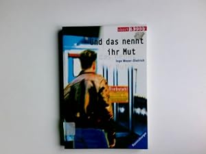 Image du vendeur pour Und das nennt ihr Mut. Mit Bildern von Susanne Haberer / Ravensburger Taschenbuch ; Bd. 52237 : Short & easy mis en vente par Antiquariat Buchhandel Daniel Viertel