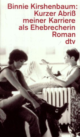 Kurzer Abriss meiner Karriere als Ehebrecherin : Roman. Dt. von Barbara Ostrop / dtv ; 12135