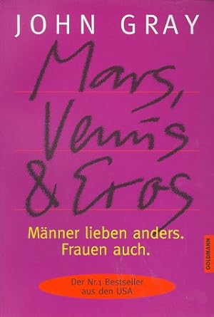 Bild des Verkufers fr Mars, Venus & Eros : Mnner lieben anders, Frauen auch. Aus dem Amerikan. von Uta Steffens-McKechneay / Goldmann ; 13936 zum Verkauf von Antiquariat Buchhandel Daniel Viertel