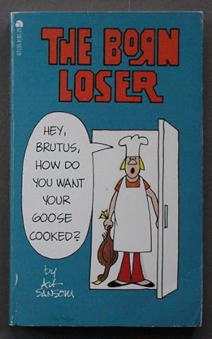 Imagen del vendedor de THE BORN LOSER #1 - Hey Brutus, How Do You Want Your Goose Cooked? a la venta por Comic World
