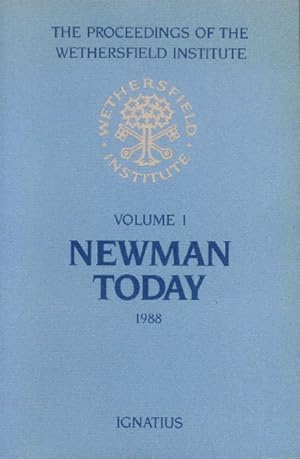 Seller image for Newman Today; Papers Presented at a Conference on John Henry Cardinal Newman for sale by Paperback Recycler