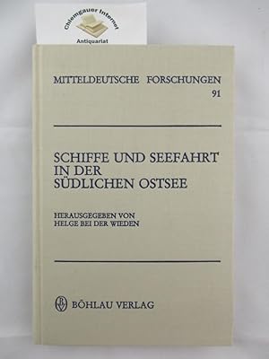 Seller image for Schiffe und Seefahrt in der sdlichen Ostsee. Mitteldeutsche Forschungen ; Bd. 91 for sale by Chiemgauer Internet Antiquariat GbR
