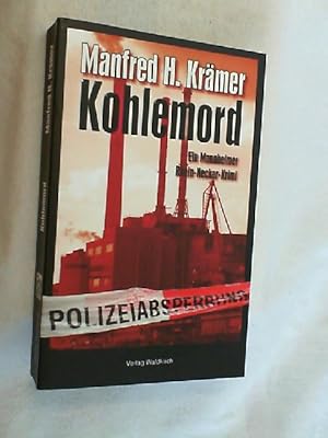 Bild des Verkufers fr Kohlemord : ein Mannheimer Rhein-Neckar-Krimi. zum Verkauf von Versandantiquariat Christian Back