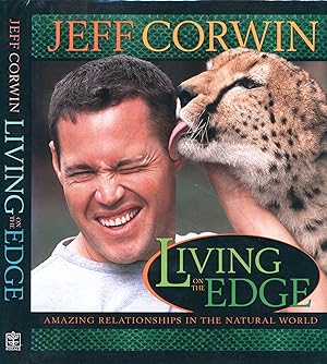 Living on the Edge: Amazing Relationships in the Natural World (1st printing signed by author)