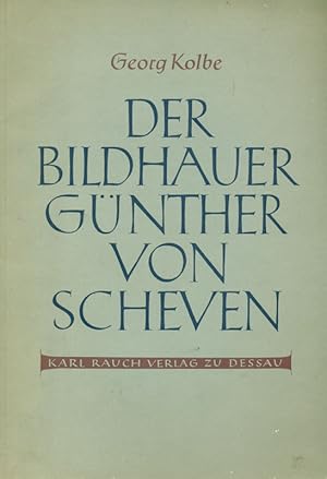Imagen del vendedor de Der Bildhauer Gnther von Scheven. Geboren am 17. April 1908. Gefallen im Osten 21. Mrz 1942. a la venta por Online-Buchversand  Die Eule
