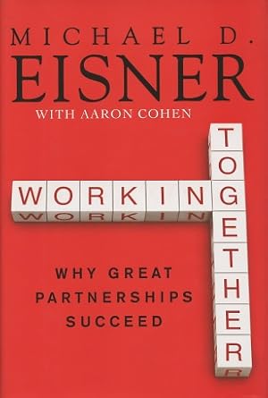Seller image for Working Together: Why Great Partnerships Succeed for sale by Kenneth A. Himber