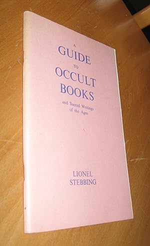Seller image for A Guide to occult Books and Sacred Writings of the ages for sale by Dipl.-Inform. Gerd Suelmann