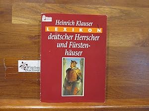 Lexikon deutscher Herrscher und Fürstenhäuser. Ullstein ; Nr. 35533 : Ullstein-Lexikon