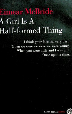Immagine del venditore per Girl is a Half-Formed Thing venduto da Kennys Bookshop and Art Galleries Ltd.