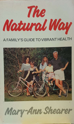 Seller image for The Natural Way: A Family's Guide to Vibrant Health for sale by Eaglestones