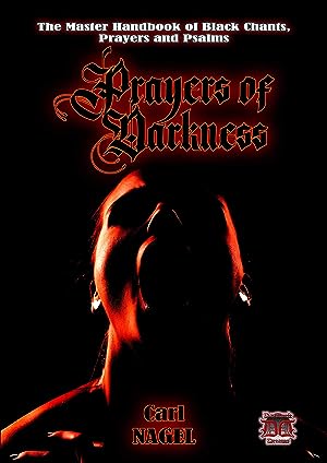 PRAYERS OF DARKNESS BY CARL NAGEL - Occult Books Occultism Magick Witch Witchcraft Goetia Grimoir...