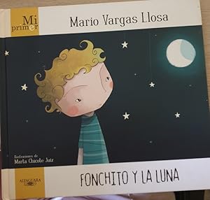 FONCHITO Y LA LUNA. ILUSTRACIONES DE MARTA CHICOTE JUIZ.