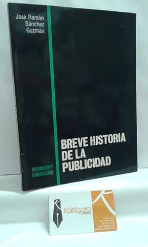 Imagen del vendedor de BREVE HISTORIA DE LA PUBLICIDAD a la venta por Librera Kattigara