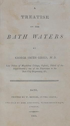 A Treatise on the Bath Waters.