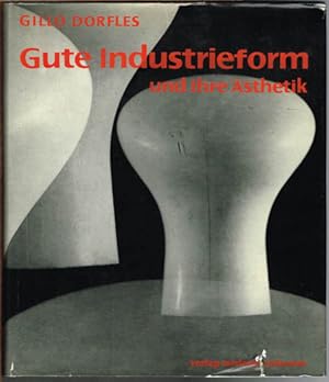 Gute Industrieform und ihre Ästhetik.