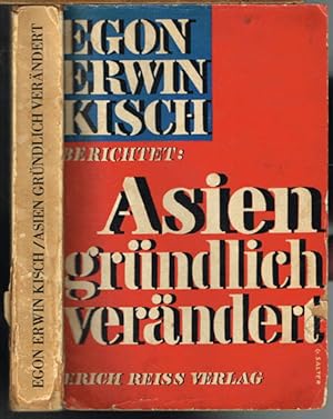 Egon Erwin Kisch berichtet: Asien gründlich verändert. Mit einer Karte von A. Rado.