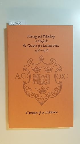 Printing and publishing at Oxford : The growth of a learned press 1478-1978