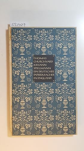 Image du vendeur pour Johann Spielmann, ein deutscher Papiermacher in England : ein Gedicht aus dem Jahre 1588 mis en vente par Gebrauchtbcherlogistik  H.J. Lauterbach