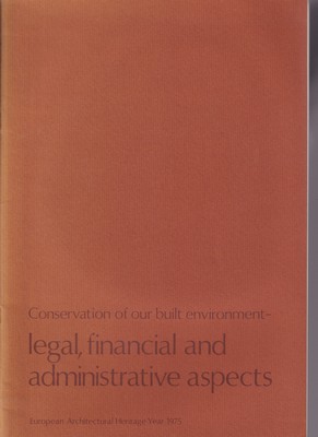 Imagen del vendedor de Conservation of our built environment - legal, financial and administrative aspectives a la venta por Kennys Bookshop and Art Galleries Ltd.